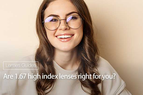 1.67 high index lenses