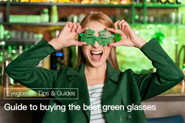 Guide to buying the best green glasses