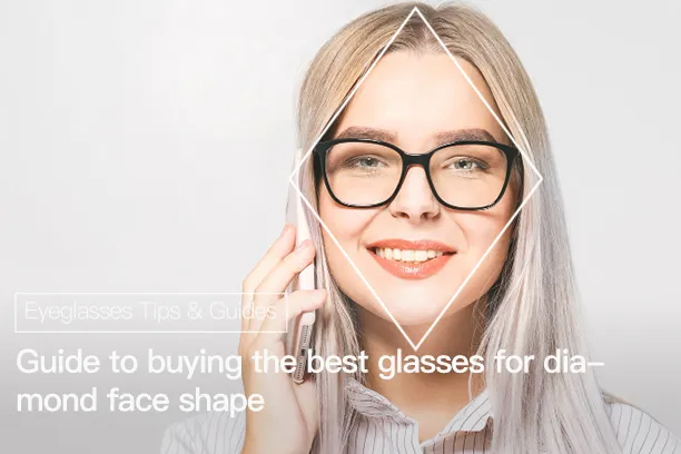 Guide to buying the best glasses for diamond face shape