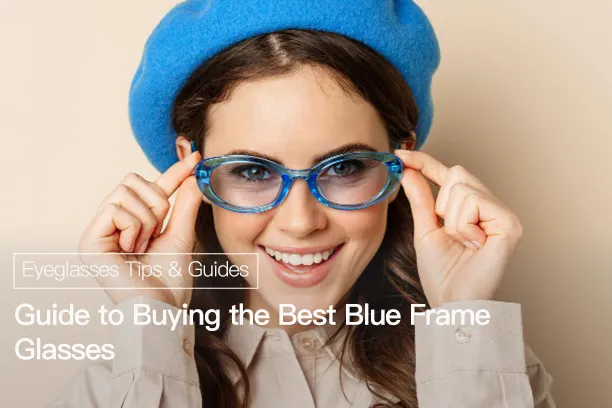 Guide to buying the best blue frame glasses