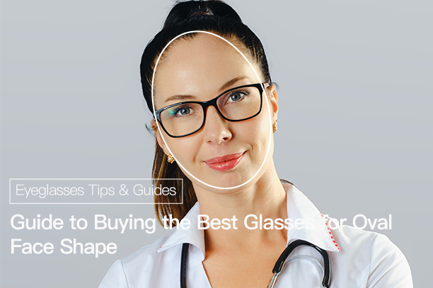 Guide to buying the best glasses for oval face shape