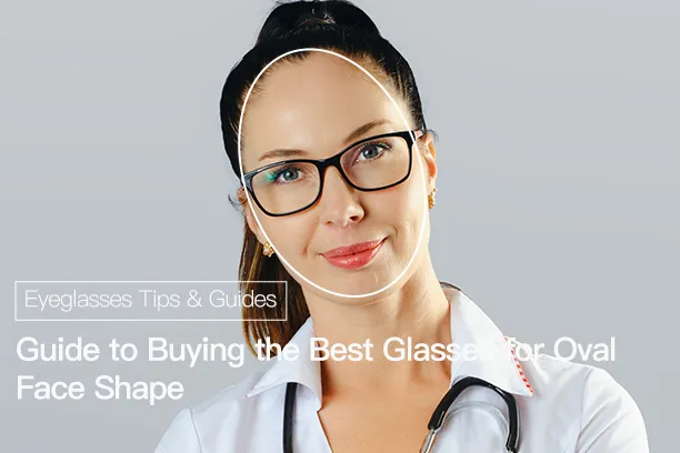 Guide to buying the best glasses for oval face shape