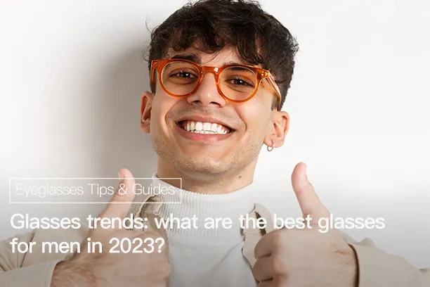 Glasses trends: what are the best glasses for men in 2025?