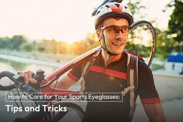 How to Care for Your Sports Eyeglasses: Tips and Tricks