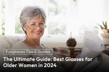 The Ultimate Guide: Best Glasses for Older Women in 2024